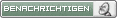 Benachrichtigen